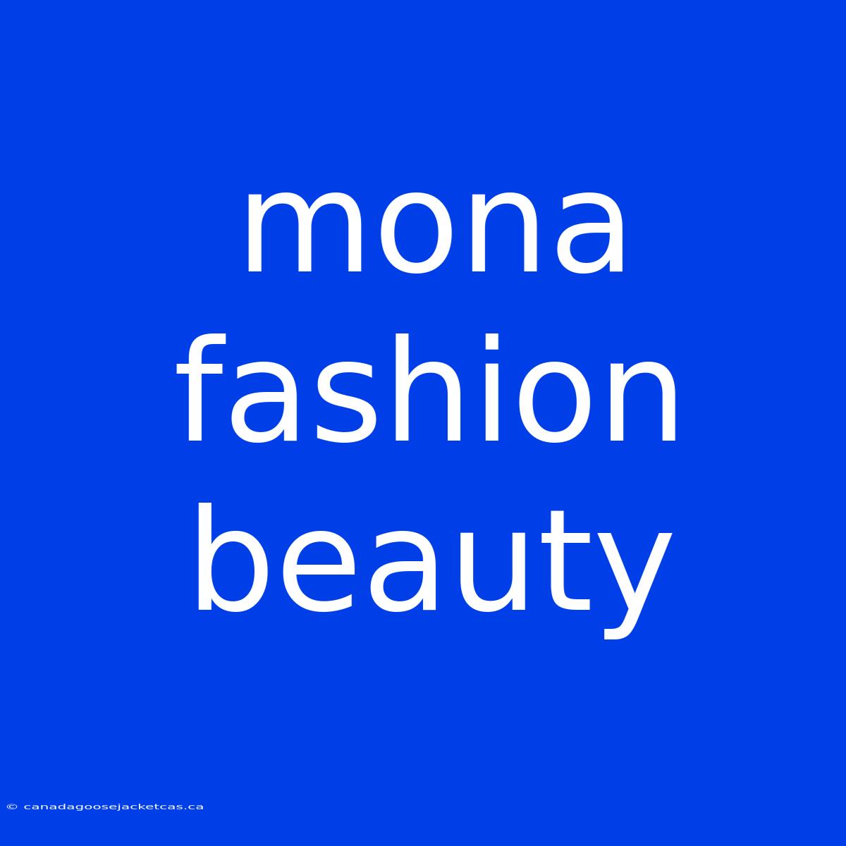 Mona Fashion Beauty