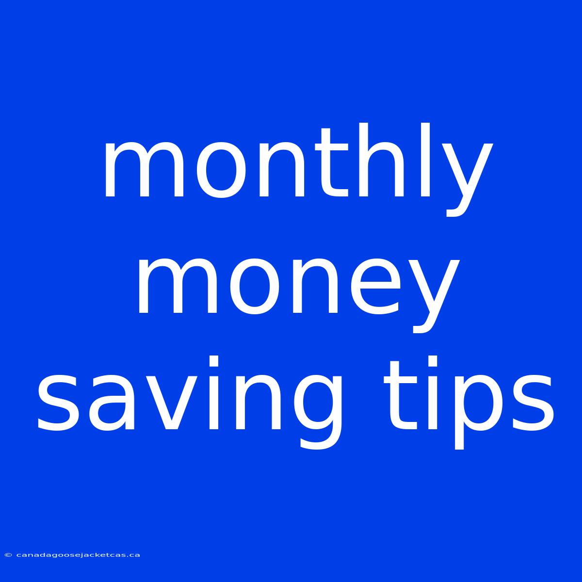 Monthly Money Saving Tips