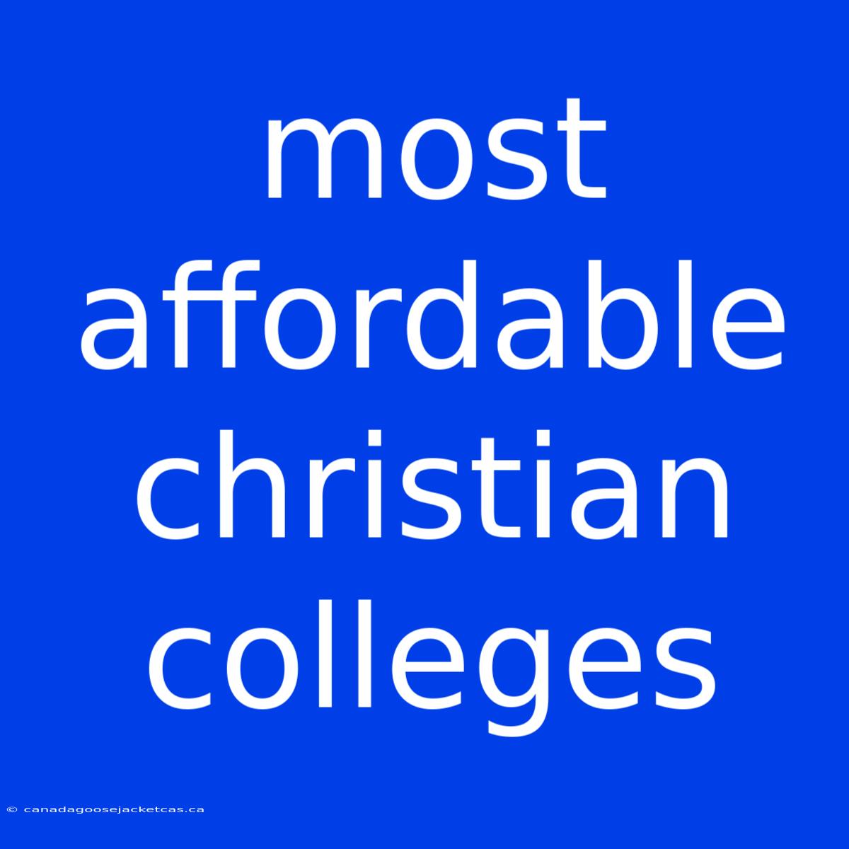 Most Affordable Christian Colleges