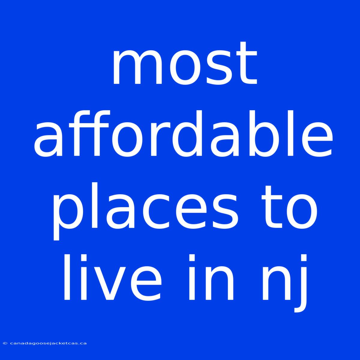 Most Affordable Places To Live In Nj