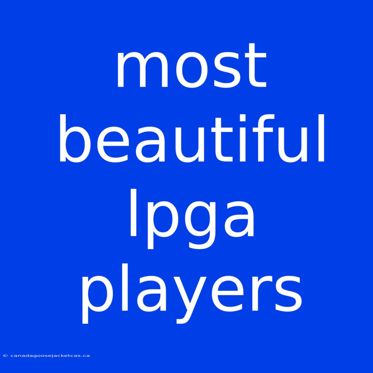 Most Beautiful Lpga Players