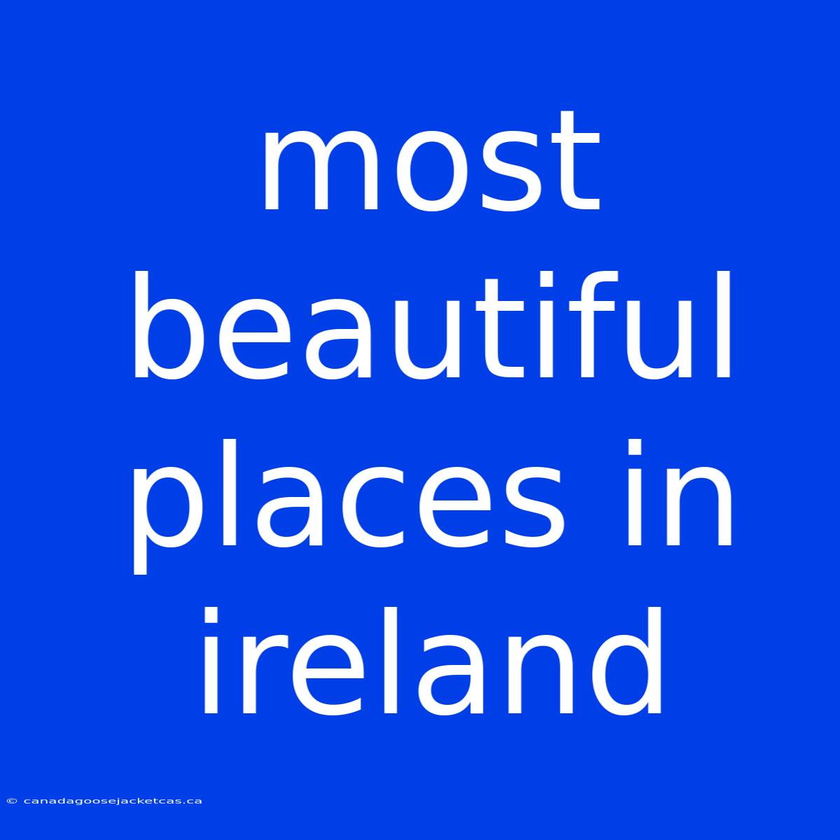 Most Beautiful Places In Ireland