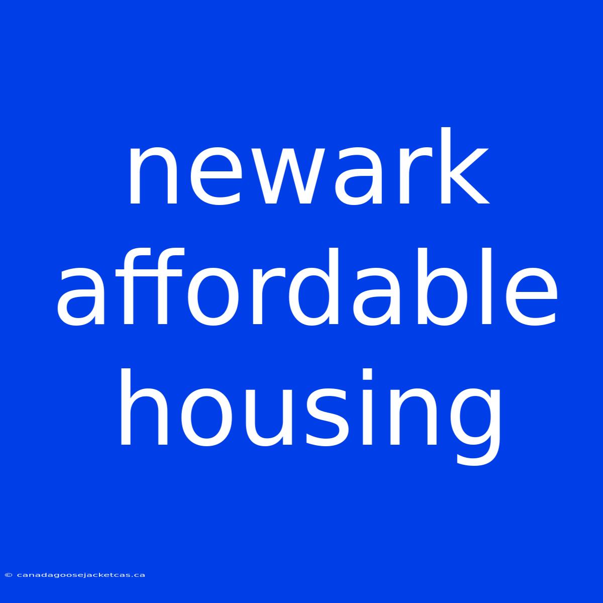 Newark Affordable Housing