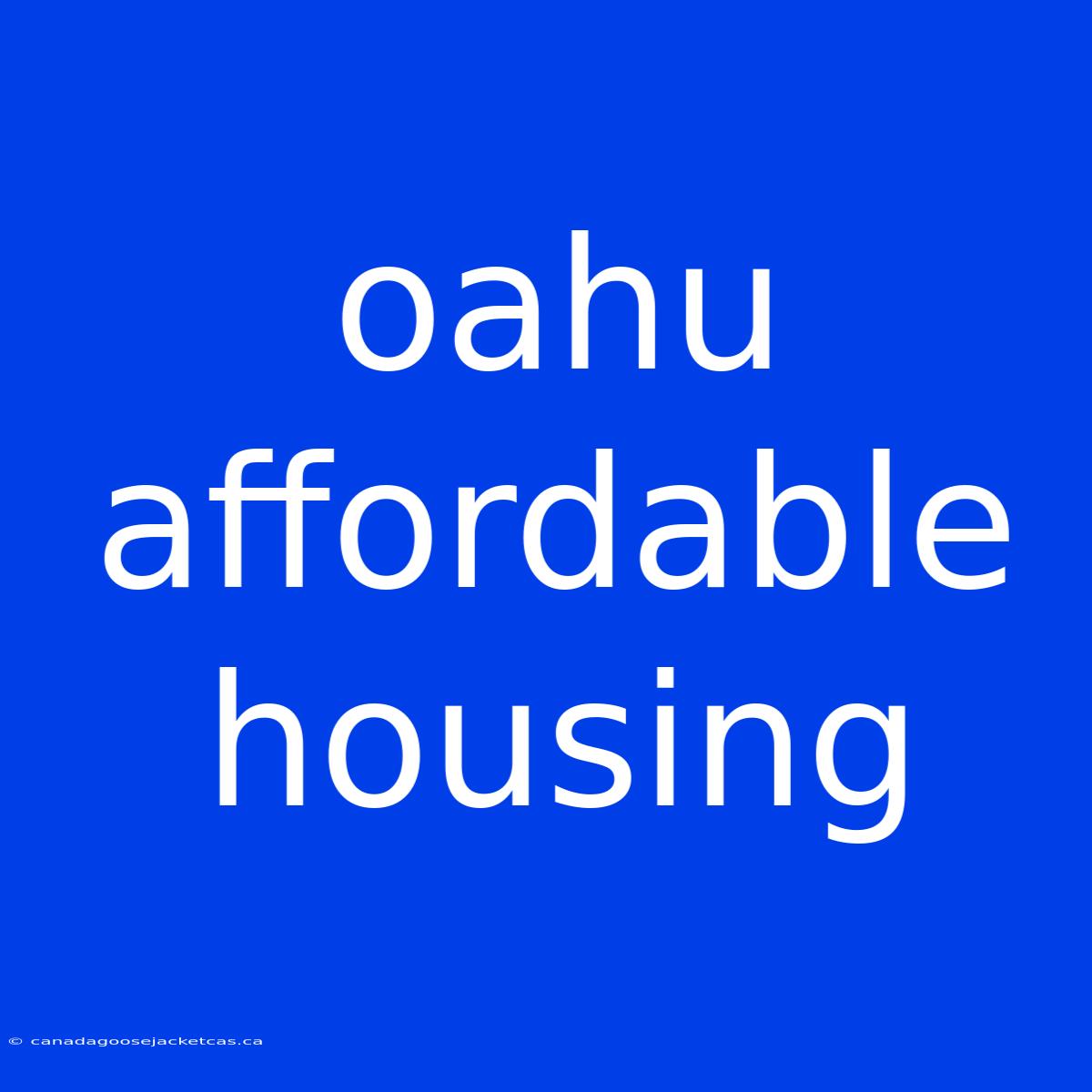 Oahu Affordable Housing