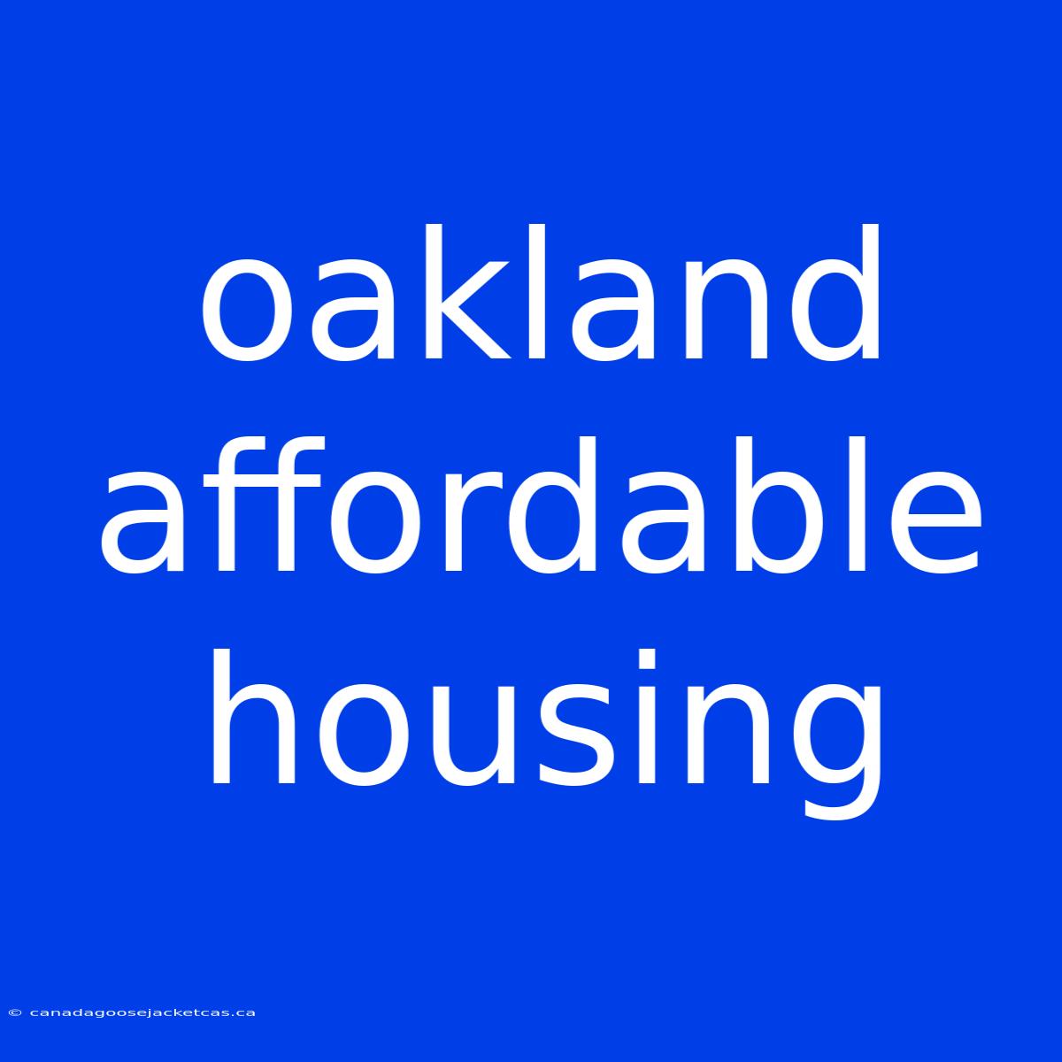 Oakland Affordable Housing