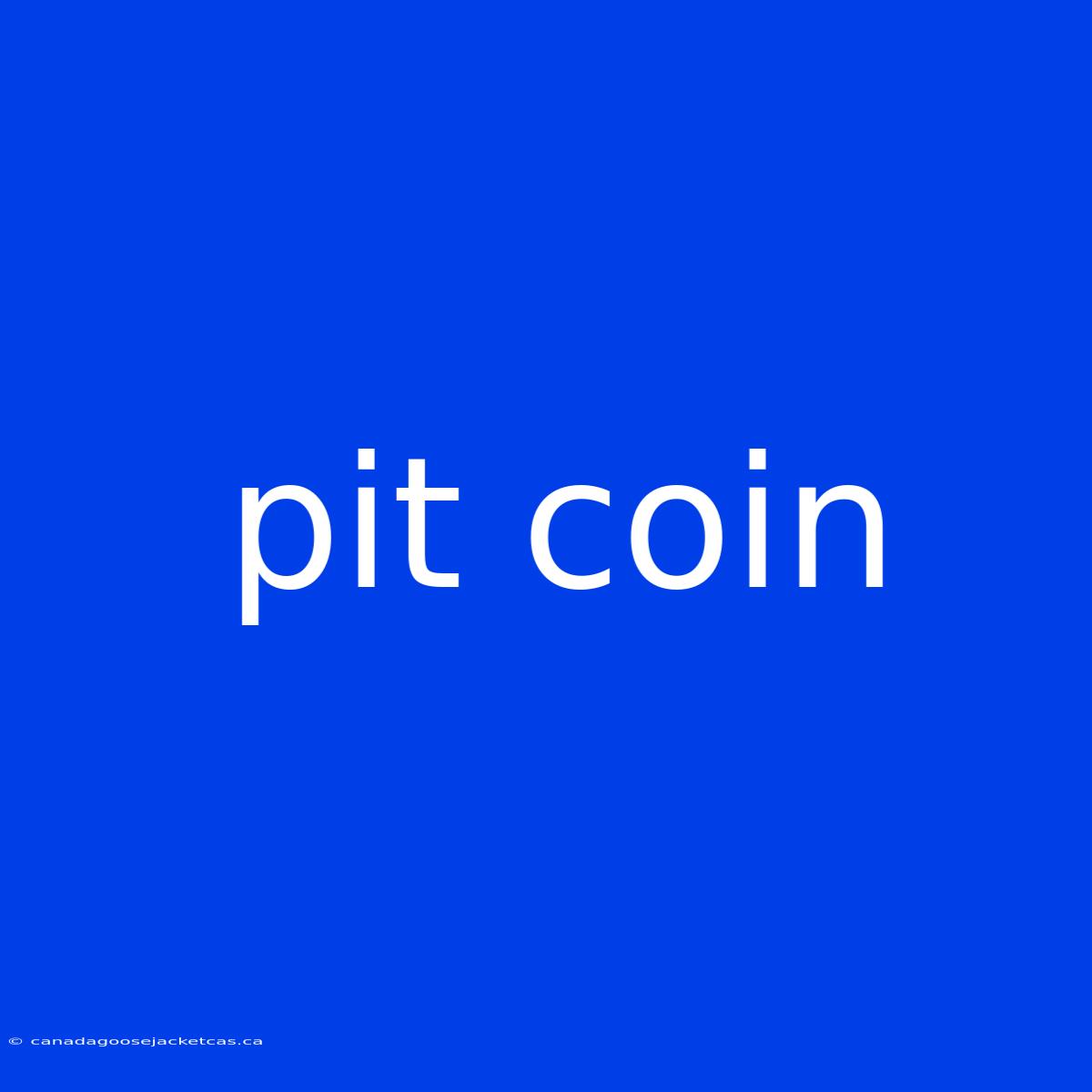 Pit Coin