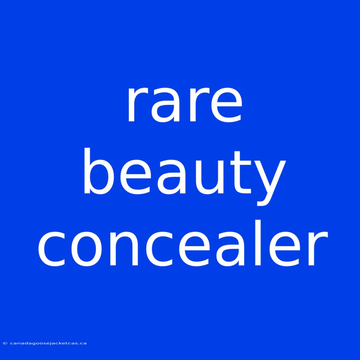 Rare Beauty Concealer