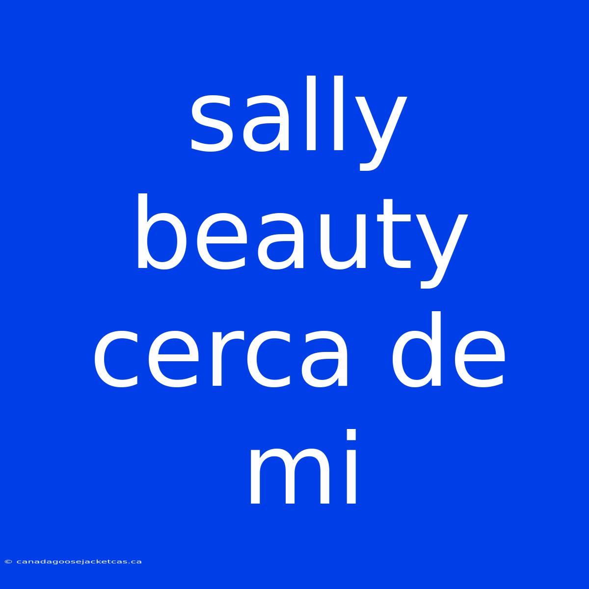 Sally Beauty Cerca De Mi