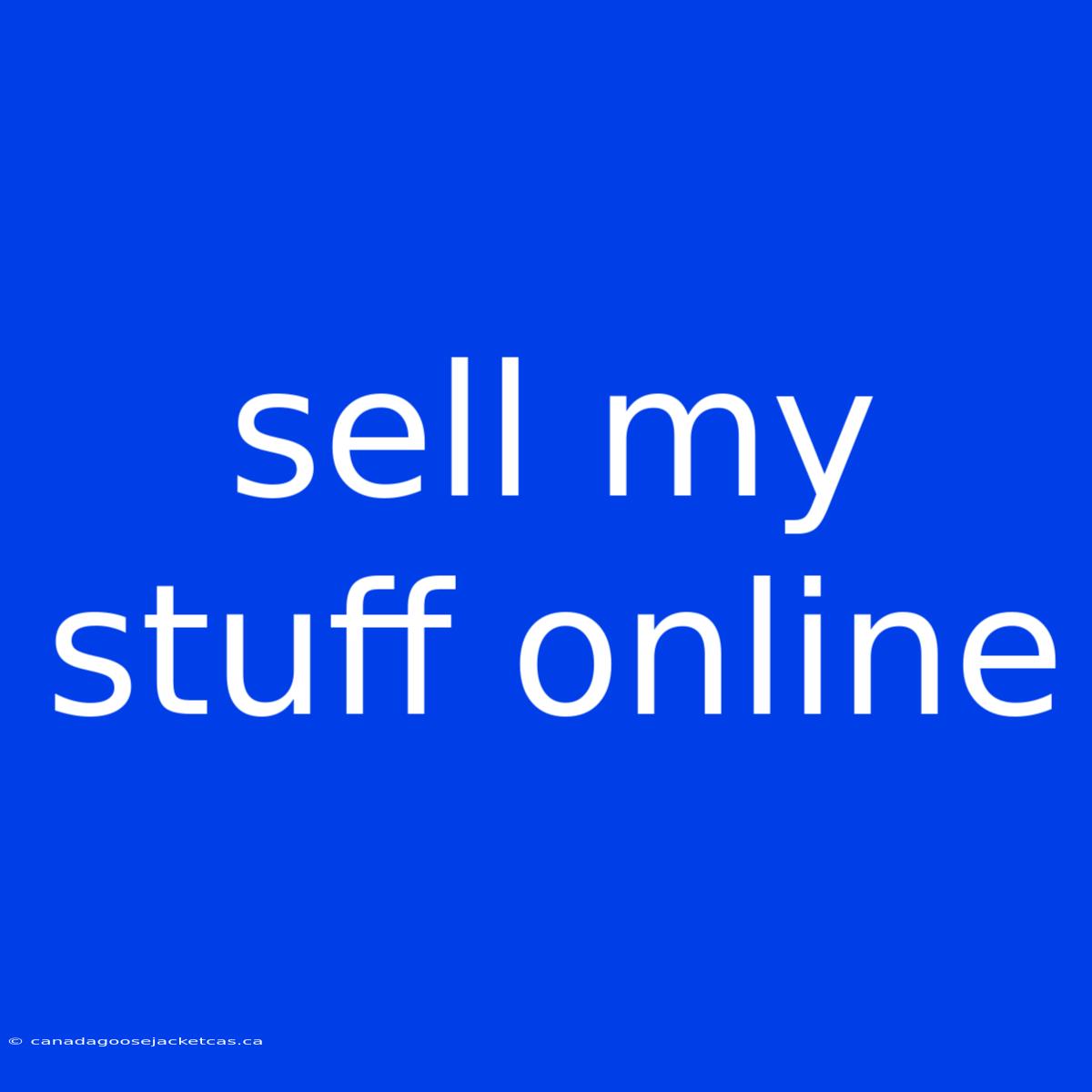 Sell My Stuff Online