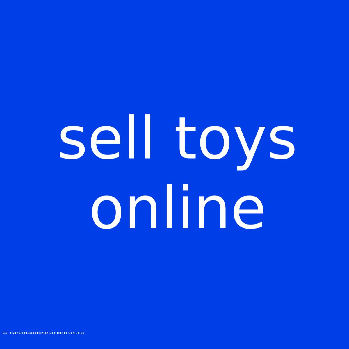 Sell Toys Online