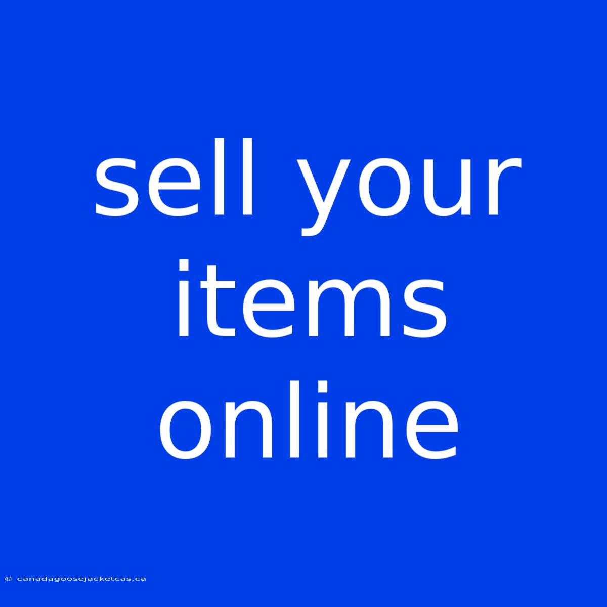 Sell Your Items Online