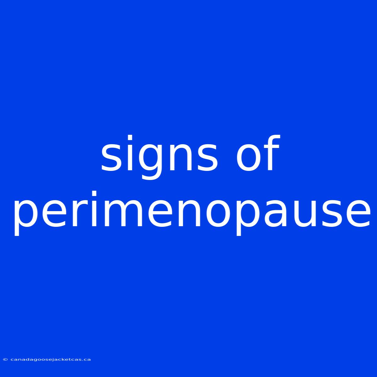 Signs Of Perimenopause