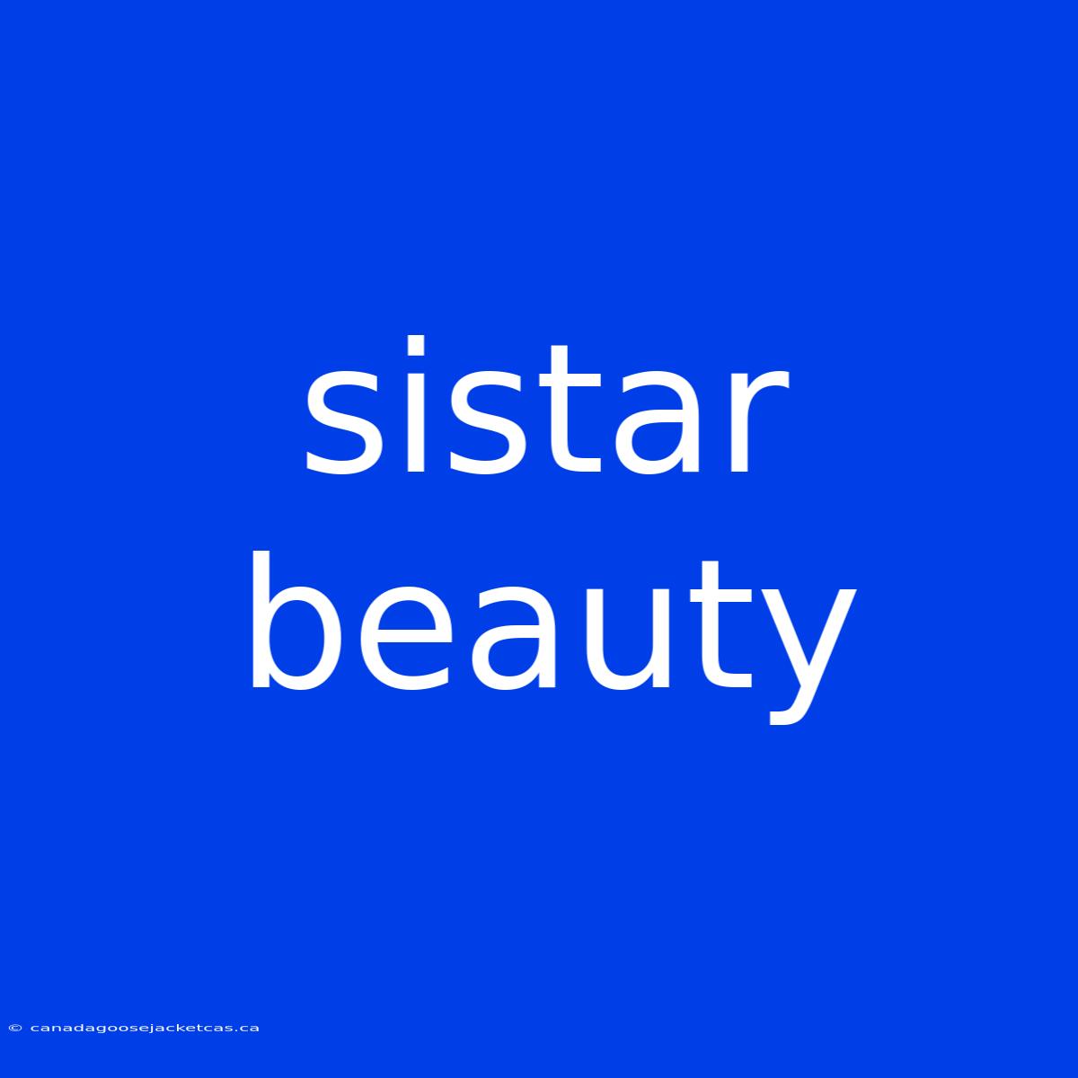 Sistar Beauty