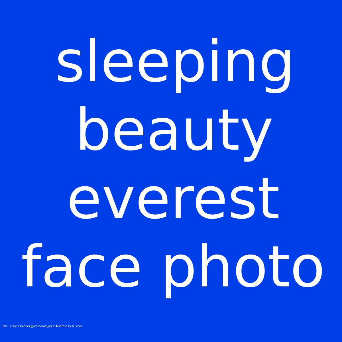 Sleeping Beauty Everest Face Photo