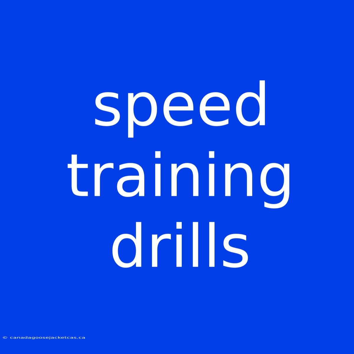 Speed Training Drills