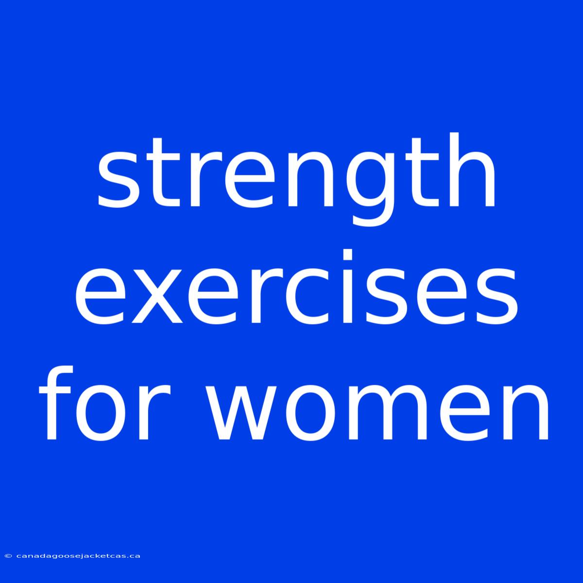 Strength Exercises For Women