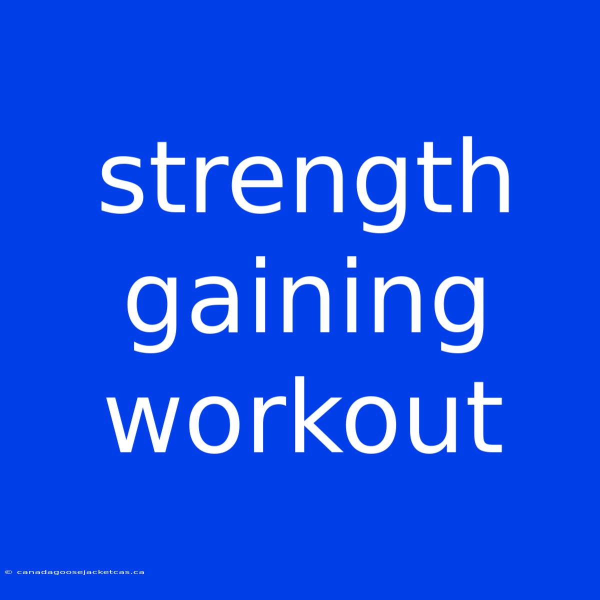 Strength Gaining Workout