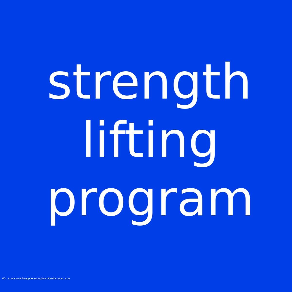 Strength Lifting Program