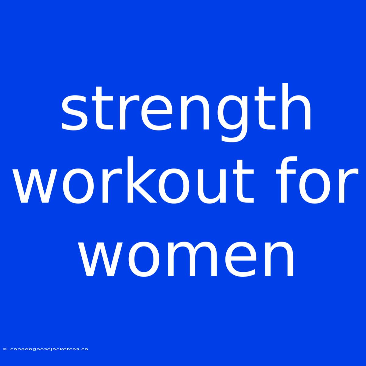 Strength Workout For Women