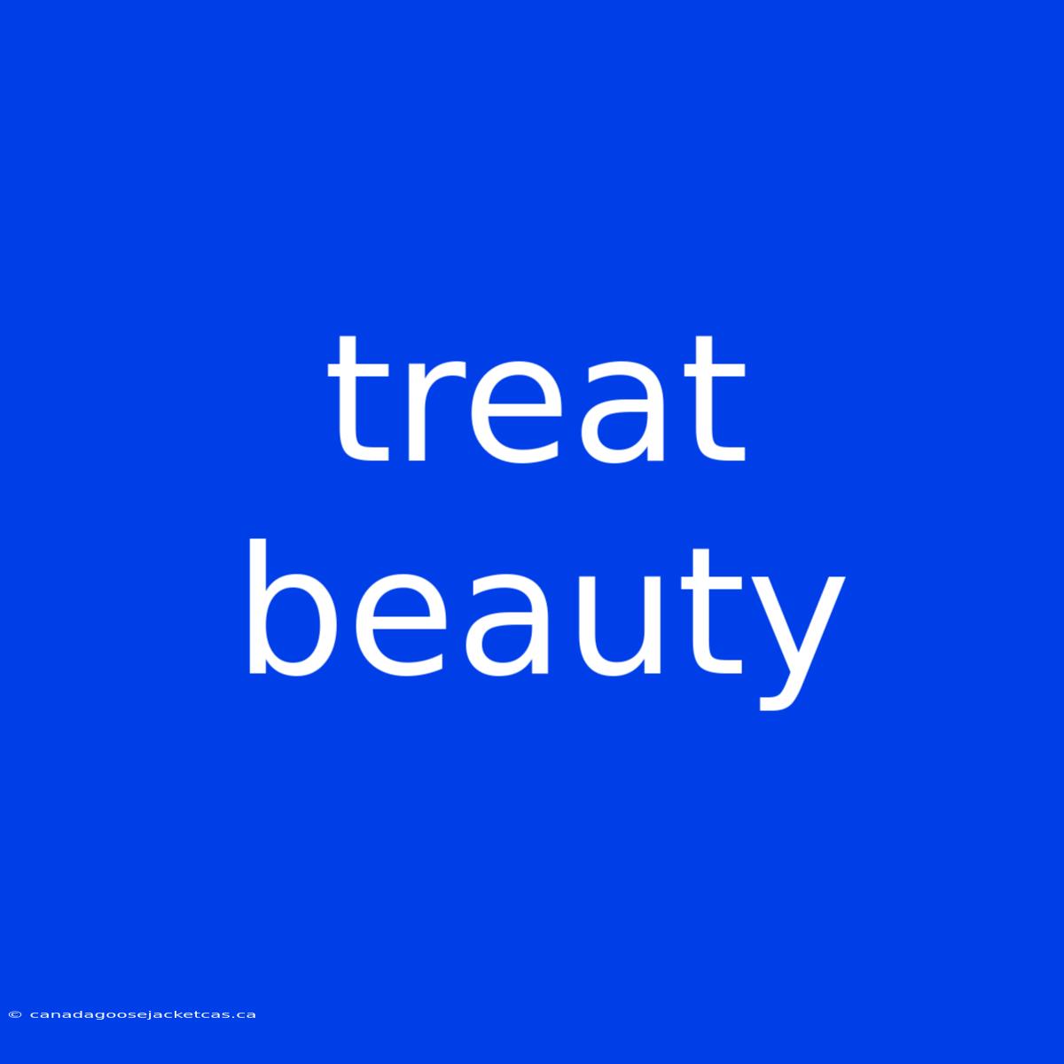 Treat Beauty