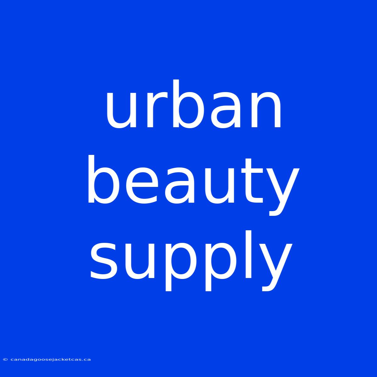 Urban Beauty Supply