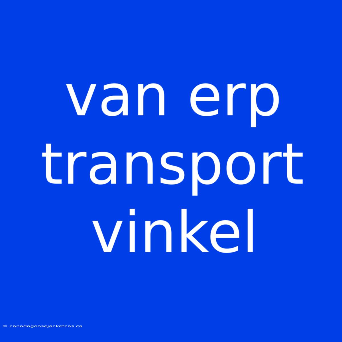 Van Erp Transport Vinkel