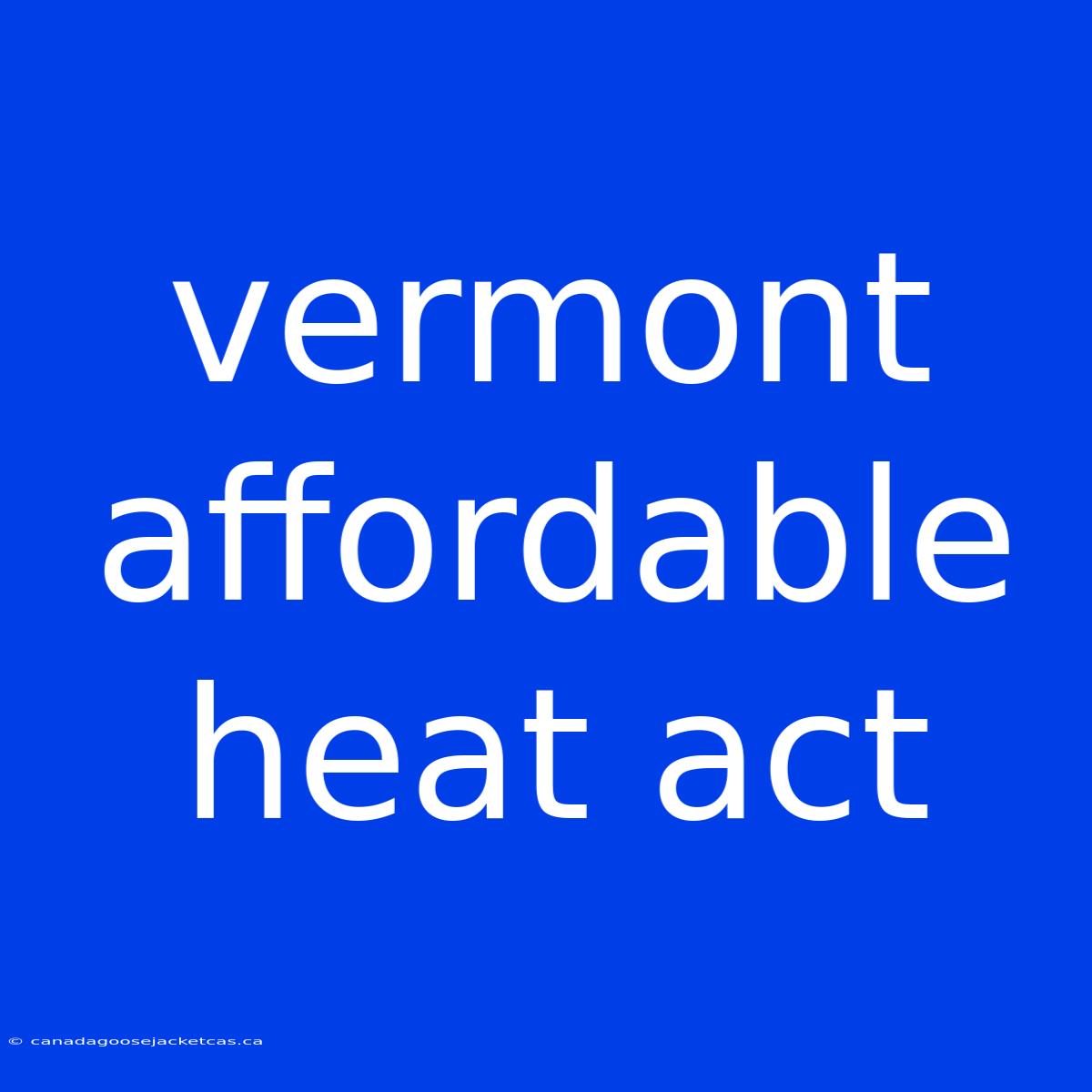 Vermont Affordable Heat Act