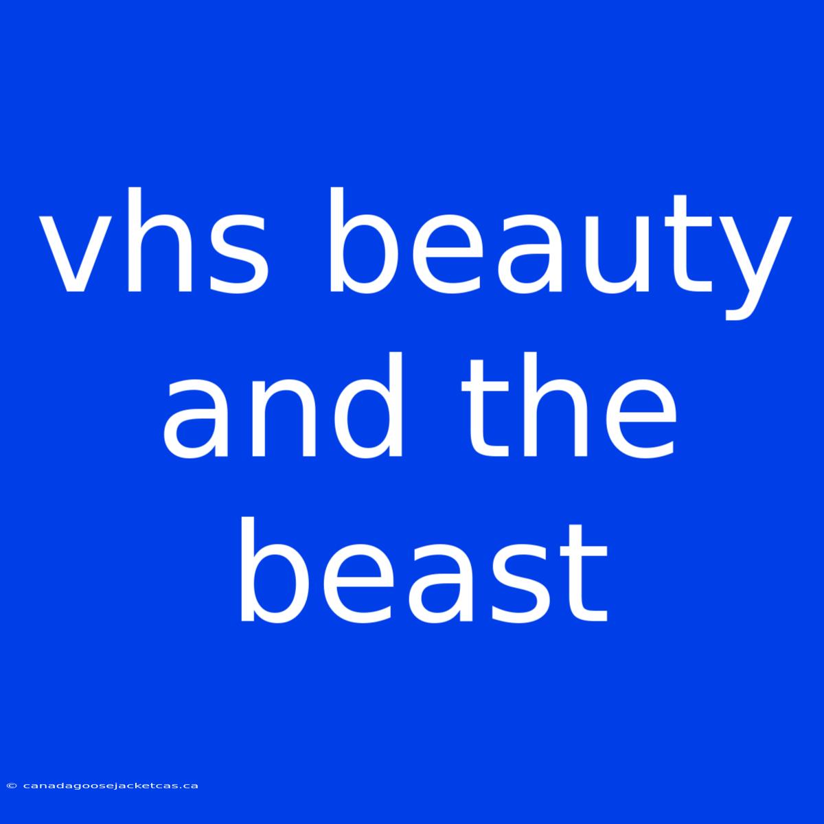 Vhs Beauty And The Beast