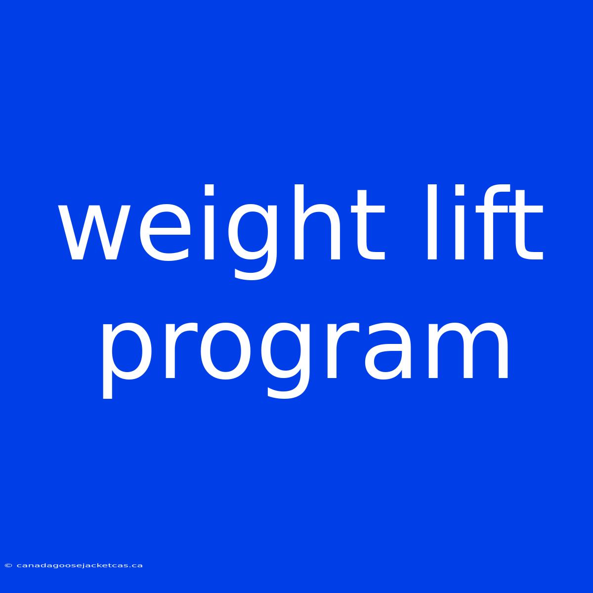 Weight Lift Program