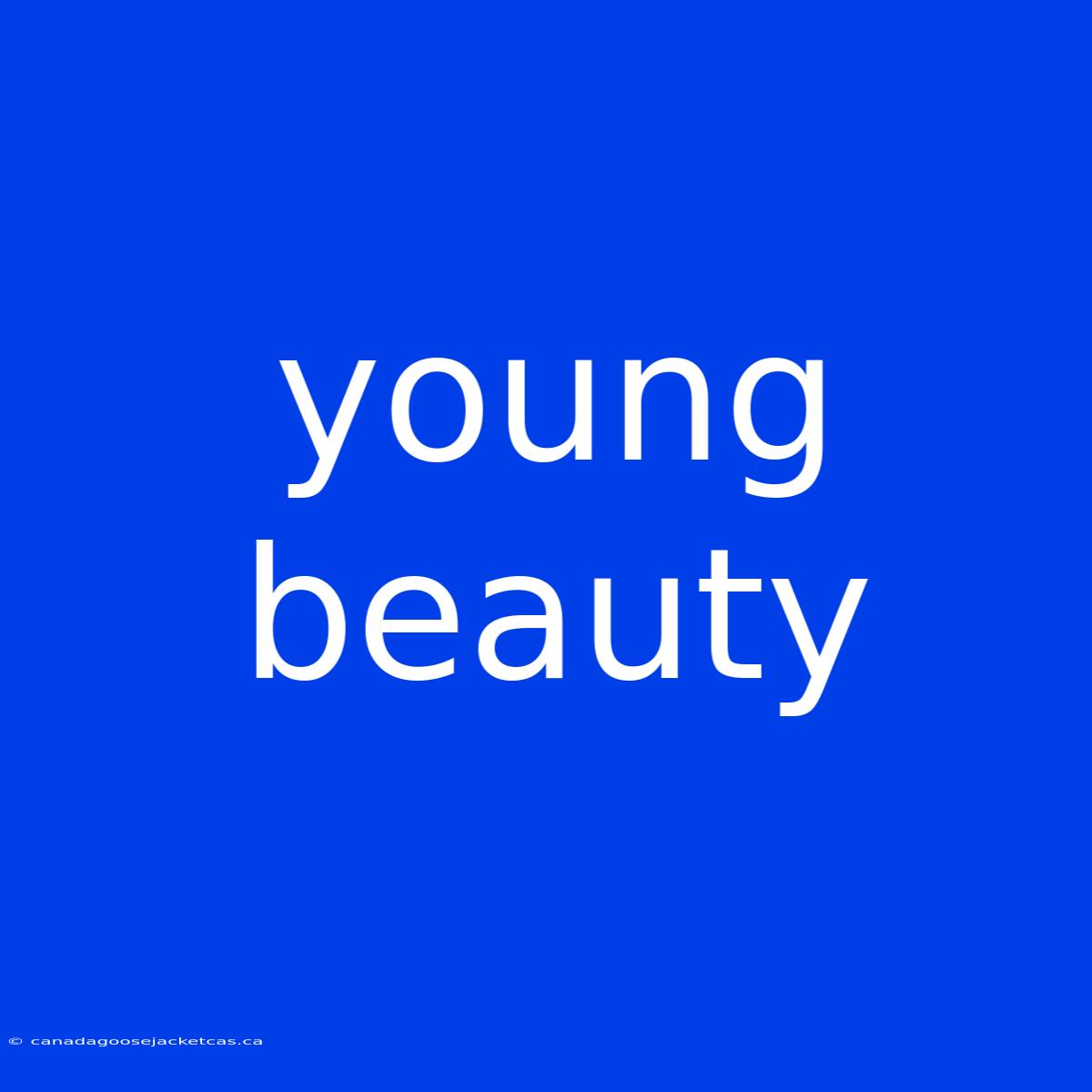 Young Beauty